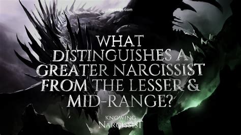 what is the greater narcissist.